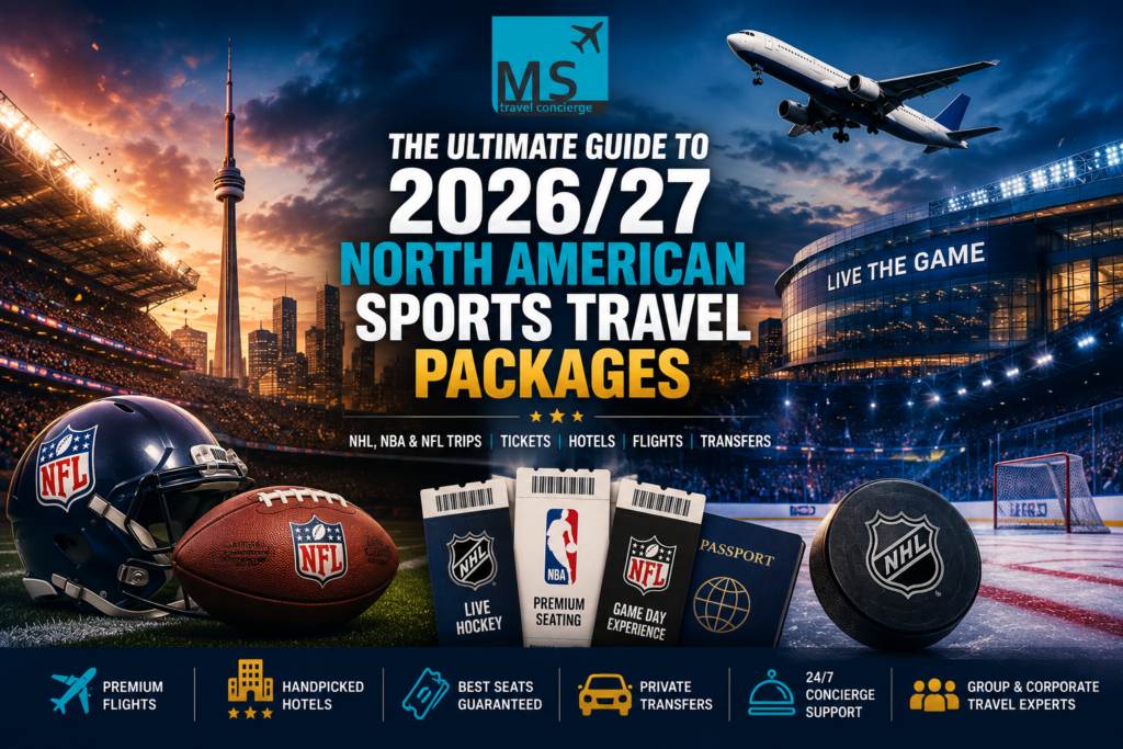 2026/27 North American Sports Travel Packages with NHL, NBA and NFL game tickets, flights, hotels and concierge travel services by MS Travel Concierge.
